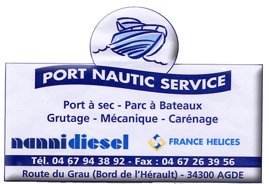 Port Nautic Service
Port a sec, parc a bateaux
Grutage, Mecanique, Carenage
AGDE - Mediterranee